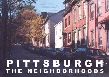 PITTSBURGH: The Neighborhoods